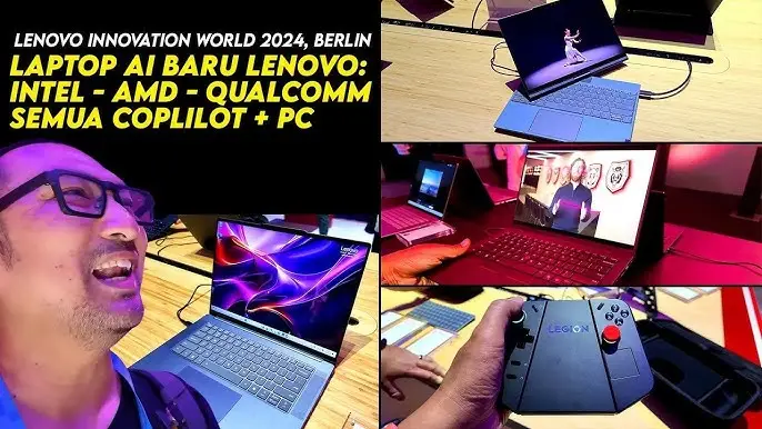 Lenovo di IFA 2024: Solusi AIPC AMD, Qualcomm,&nbsp;Intel